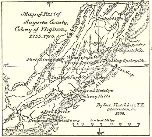 Map of Part of Augusta County, Colony of 
Virginia, 1755-1760, by Jed. Hotchkiss, T.E.